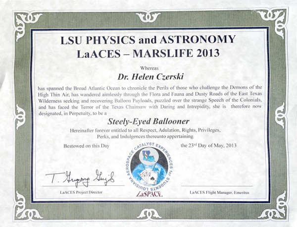 Certificate saying that Dr Helen Czerski has spanned the Broad Atlantic Ocean to chronicle the Perils of those who challenge the Demons of the High Thin Air, has wandered aimlessly through the Flora and Fauna and Dusty Roads of the East Texas Wilderness etc etc.. .and is now, in perpertuity a Steely-eyed Ballooner